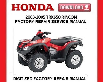 2005 HONDA TRX650 RINCON Factory Service Repair Manual pdf Download