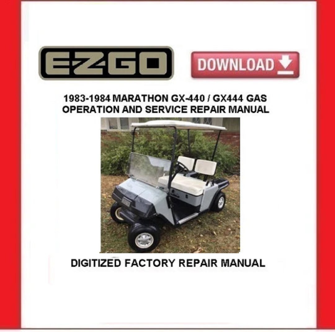 EZGO GX440 GX444 19831984 Gas Golf Cart Service Repair Manual Pdf