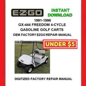 1991 EZGO FREEDOM GX-444 Gas Golf Cart 4-Cycle Service Repair Manual pdf Download