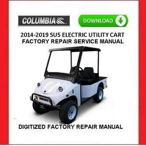 COLUMBIA SU5 電動ユーティリティカート サービス修理マニュアル pdf ダウンロード 2014-2019