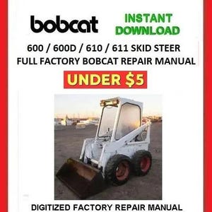 Manual de servicio y reparación de minicargadoras BOBCAT 600 600D 610 611 pdf Descargar