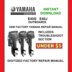 YAMAHA E40G / E40J Außenbordmotor Werksservice Reparaturanleitungen Pdf-Download