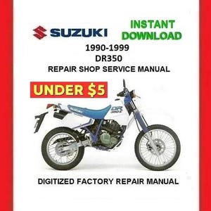 SUZUKI DR350 1990-1999 Factory Service Repair Manual pdf Download