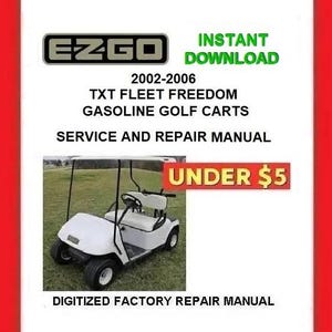 2003 EZGO TXT Fleet Freedom Gas Golf Cart Service Repair Manual pdf Download