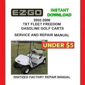 2005 EZGO TXT Fleet Freedom Gas Golf Cart Service Repair Manual pdf Download