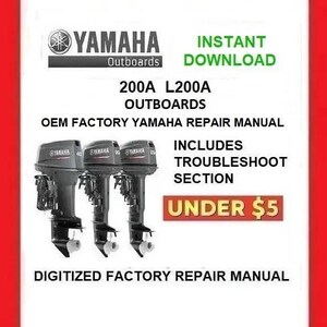 YAMAHA 200A / L200A Außenbordmotor Werksservice Reparaturhandbücher pdf-Download