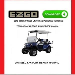 EZGO EXPRESS L4 EXPRESS S4 Golf Carts 2012-2016 Service Reparaturanleitung pdf Download