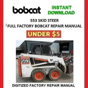 BOBCAT 553 Skid Steer Loaders Service Repair Manual pdf Download