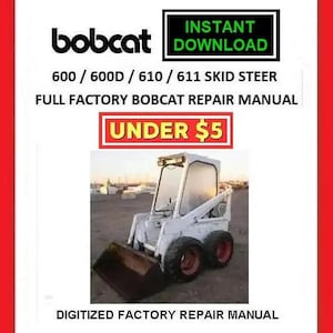 BOBCAT 600 600D 610 611 Skid Steer Loader Service Repair Manual pdf Download