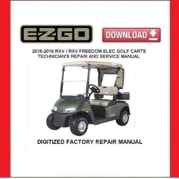 2017 EZGO RXV / RXV Freedom Electric Golf Cart Service Repair Manual pdf Download