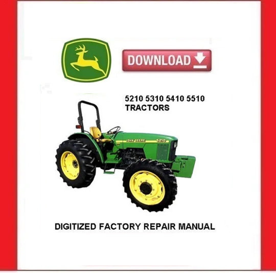 JOHN DEERE 5210 5310 5410 5510 Tractors Repair Manual Pdf Etsy