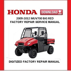 HONDA MUV700 BIG RED Factory Service Repair Manual pdf Download 2009-2012