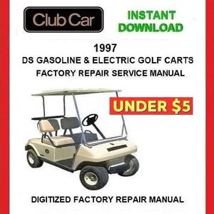 1997 CLUB CAR DS Gas / Electric Golf Cart Service Repair Manual pdf Download