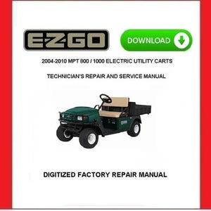 EZGO MPT 800 / 1000 ELECTRIC Utility Carts 2004-2010 Service Repair Manual pdf Download