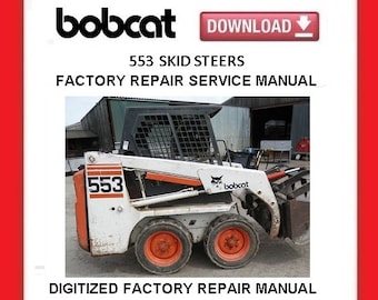 BOBCAT 553 Skid Steer Loaders Service Repair Manual pdf Download