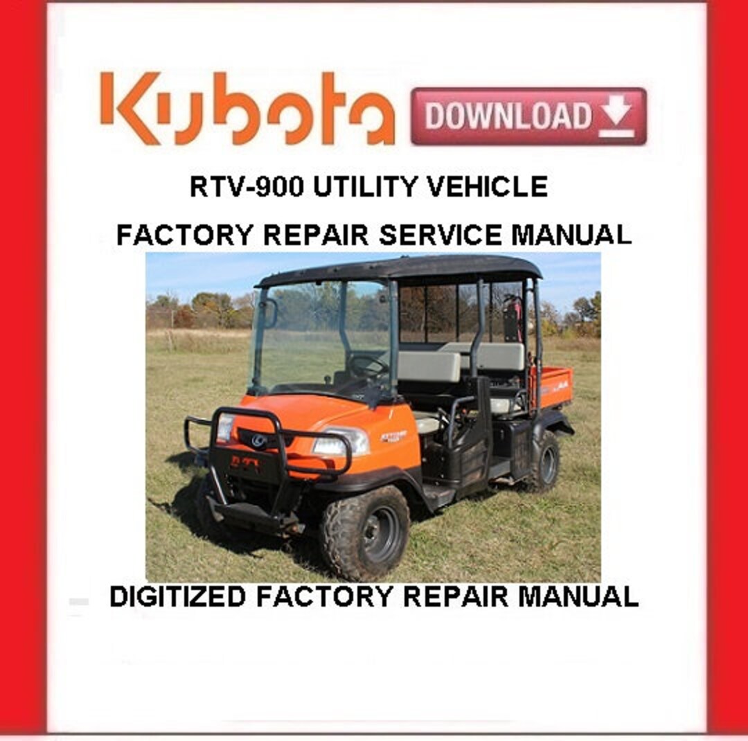 KUBOTA RTV1140CPX Utility Vehicle Service Repair Manual Pdf