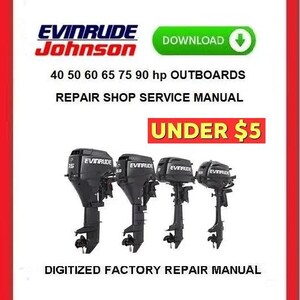 EVENRUDE 40 50 60 65 75 90hp Outboards Service Repair Manual pdf Download