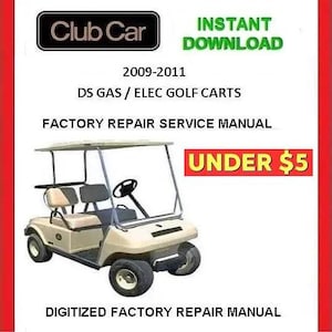 2009 CLUB CAR DS Gas / Electric Golf Cart Service Repair Manual pdf Download