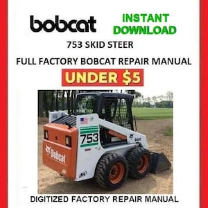 BOBCAT 753 Skid Steer Loaders Service Repair Manual pdf Download