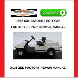 1982 HARLEY-DAVIDSON DX4 Gasoline Golf Cart Service Repair Manual pdf Download