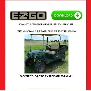 2001 EZGO ST350 WORKHORSE ガソリンユーティリティカート サービス修理マニュアル pdf ダウンロード