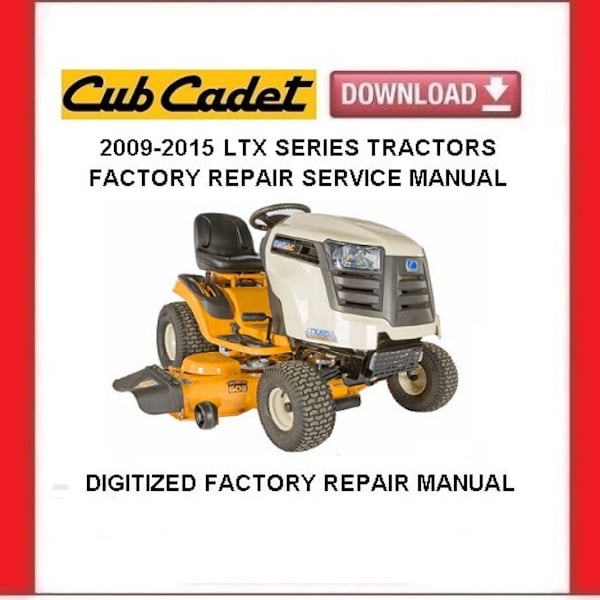 Manuel de réparation du service des tracteurs de pelouse de la série Cub Cadet LTX, téléchargement pdf 2009-2015