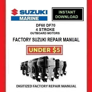SUZUKI DF60 DF70 VIERTAKT Außenbordmotoren Fabrik Service Reparaturanleitung pdf Herunterladen