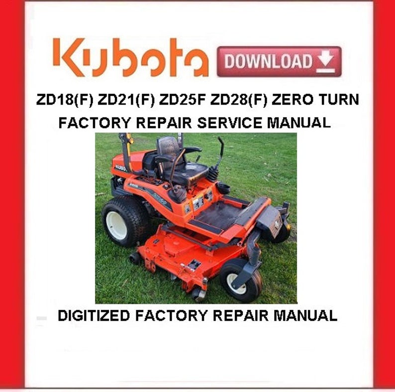 KUBOTA ZD18 ZD21 ZD25F ZD28 F Zero Turn Mowers Service Repair