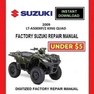 2009 Suzuki King Quad LT-A500XP/Z Factory Service Repair Manual pdf Download