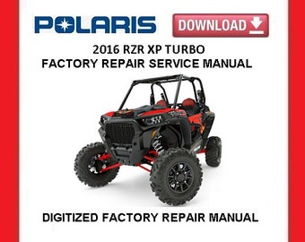 2016 POLARIS RZR XP Turbo Factory Service Repair Manual pdf Download