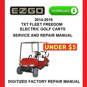 Manuale di riparazione e assistenza per i carrelli da golf elettrici EZGO TXT Fleet Freedom del 2014