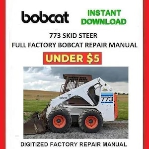 BOBCAT 773 Skid Steer Loaders Service Repair Manual pdf Download