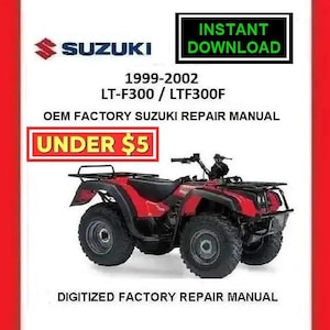 SUZUKI LT-F300 / LT-F300F 4X4 1999-2002 Factory Service Repair Manual pdf Download