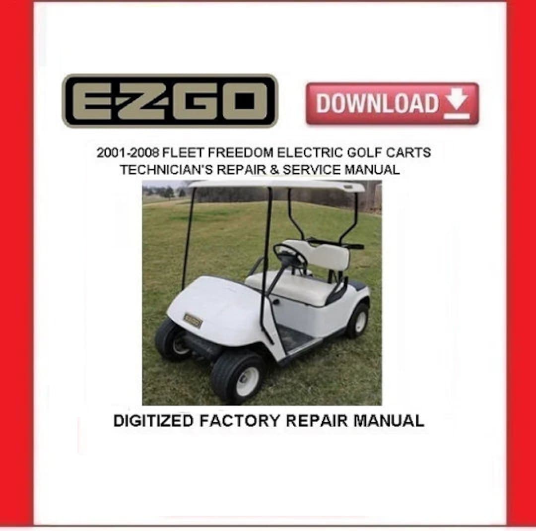EZGO Fleet Freedom PDS Electric Golf Carts 20012008 Service Repair