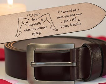 Cinturón de cuero con grabado personalizado "Me encanta tu cara, especialmente cuando está entre mis piernas". Regalo de aniversario para novio y esposo.