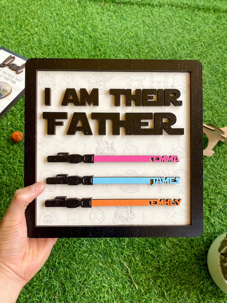 I Am Their Father Sign, Custom Lightsaber Sign, Personalized Gift for Dad, Birthday Gift, Fathers Day Gift, Personalized Gift, Wooden Plaque image 1
