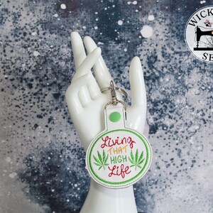 Living That High Life Keychain | Backpack Charm