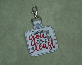 I Hate You the Least Keychain | Funny Sarcastic Bag Tag | Sassy Gift for Friends or Partner