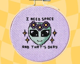 J'ai besoin d'espace et c'est bon | Broderie/point de croix extraterrestre