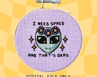 J'ai besoin d'espace et c'est bon | Patron PDF de point de croix/broderie extraterrestre