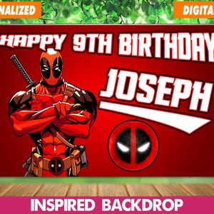 May include: A red backdrop featuring a Deadpool illustration with the text "HAPPY 9TH BIRTHDAY JOSEPH". The backdrop includes the Deadpool logo and is designed for a birthday celebration. The words "PERSONALIZED" and "DIGITAL FILE" are also visible.