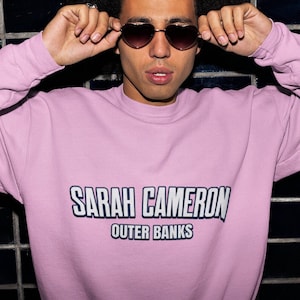 Sarah Cameron Outer Banks Obx Pogue Life JJ John B Kiara Pope Unisex Sweatshirt Outer Banks Fan Gift Obx Season 2 Netflix Tv show Pogues