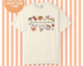 Girly T-shirt Farmers Market Cottagecore Fresh Produce Lover Comfort Colors T-shirt voor marktverkopers, tuiniers en lokale fans