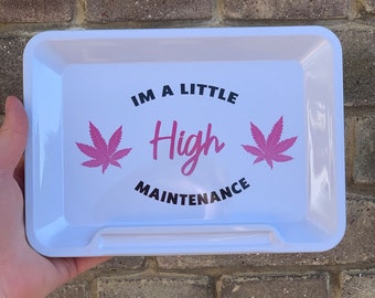 Im a Little High Maintenance Rolling Tray Pink Rolling Tray Rolling Paper Holder
