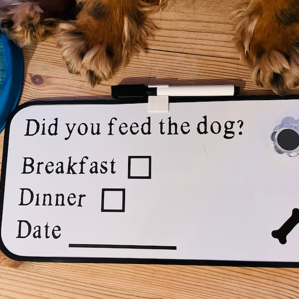 Did you feed the dog? Whiteboard/ magnet