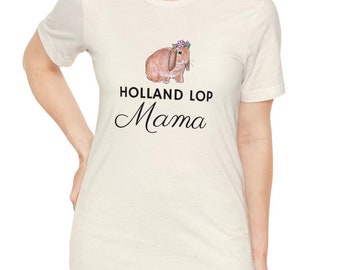 Holland Lop Mama Jersey Short Sleeve Tee, Bunny Mom, Lop Lover, Cute Rabbit Shirt, Holland Lop Lover