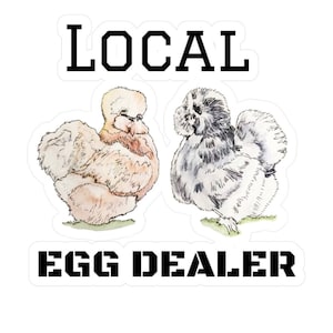Local Egg Dealer Silkie Kiss-Cut Vinyl Decals, Waterproof Sticker, Chicken Tumbler Decor, Silkie Lover Gift, Chicken Lover,4H,Chicken Farmer
