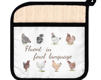 Fluent in Fowl Language Chickens Pot Holder with Pocket, Cute Chickens, Chicken Mom Gift, Watercolor Chicken Art, 4H, hens