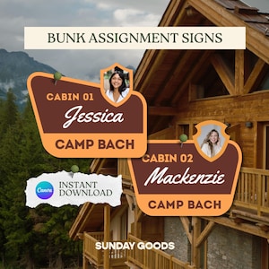 May include: Two brown and orange bunk assignment signs with rounded corners, featuring the text CABIN 01, CABIN 02, CAMP BACH, Jessica, and Mackenzie. Each sign includes a small circular photo frame and a green pin graphic. A torn paper graphic reads INSTANT DOWNLOAD.