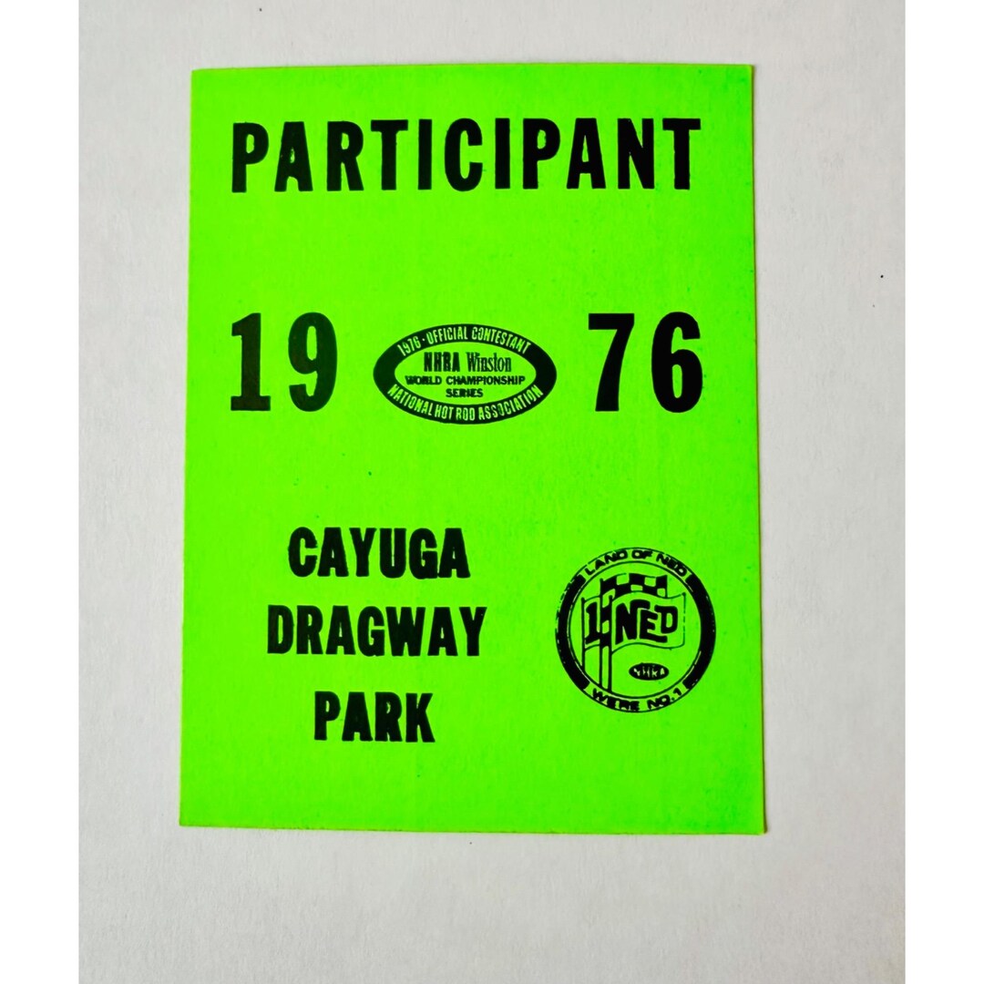 1976 Green NHRA Participant Sticker Cayuga Dragway Park Vintage Drag ...